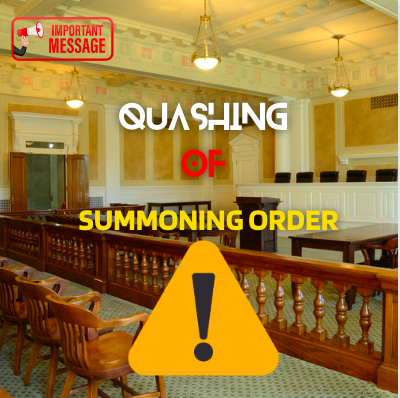 Quashing of Summoning Order